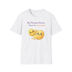 My Therapist Knows About You T-Shirt