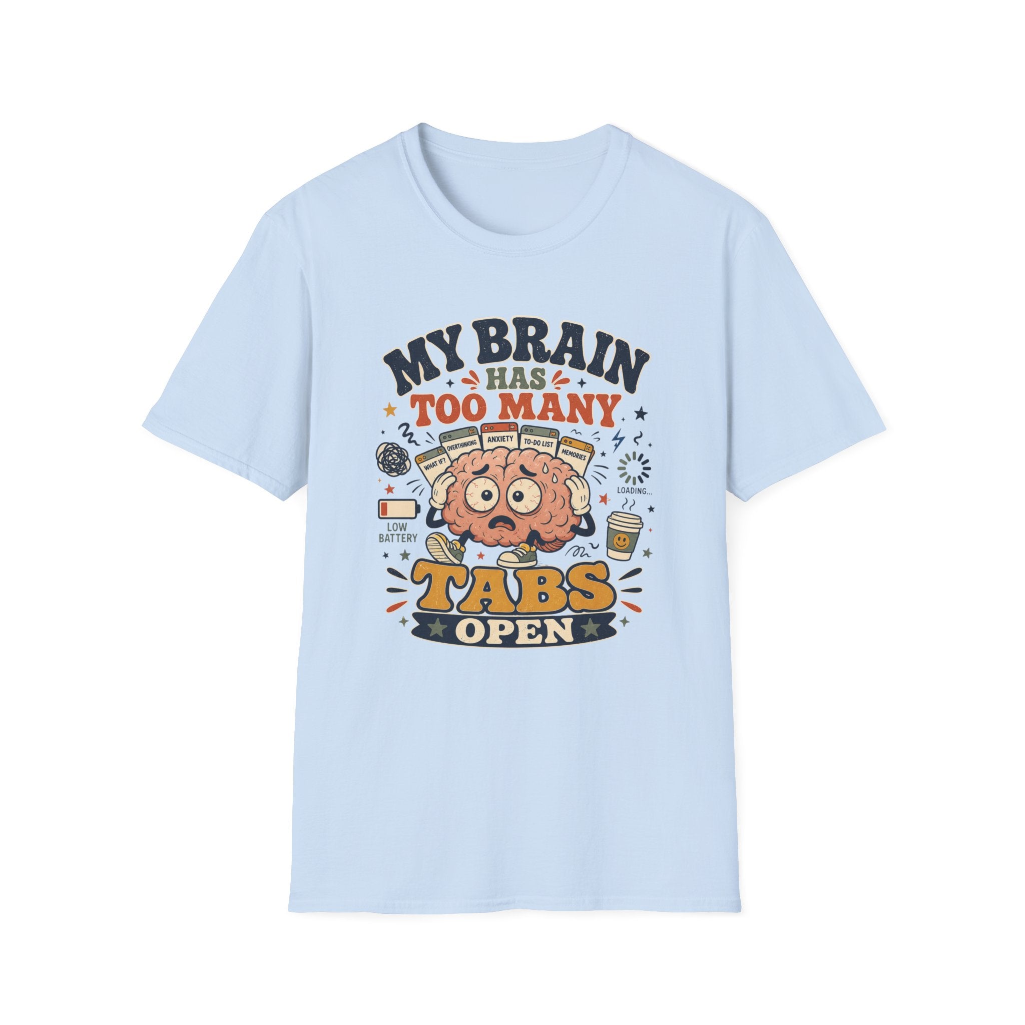 Too Many Tabs Open Brain T-Shirt