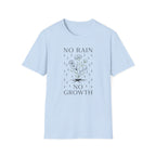 No Rain No Growth T-Shirt