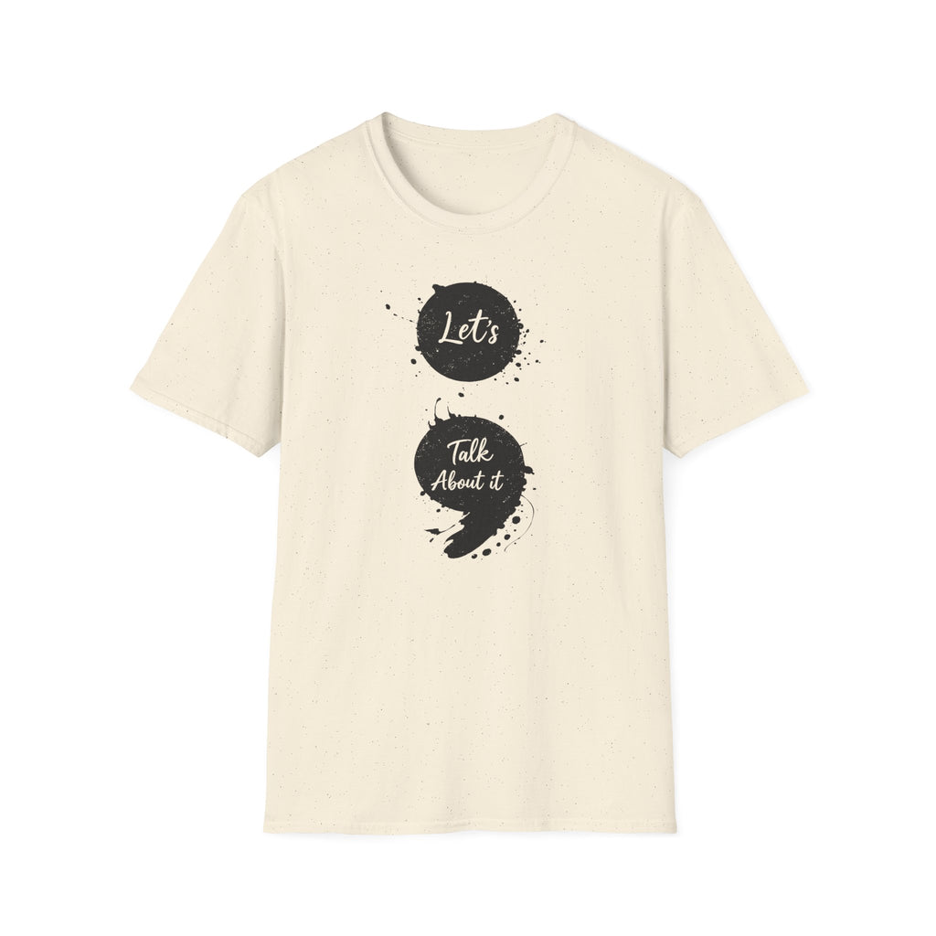 Let's Talk About It T-Shirt