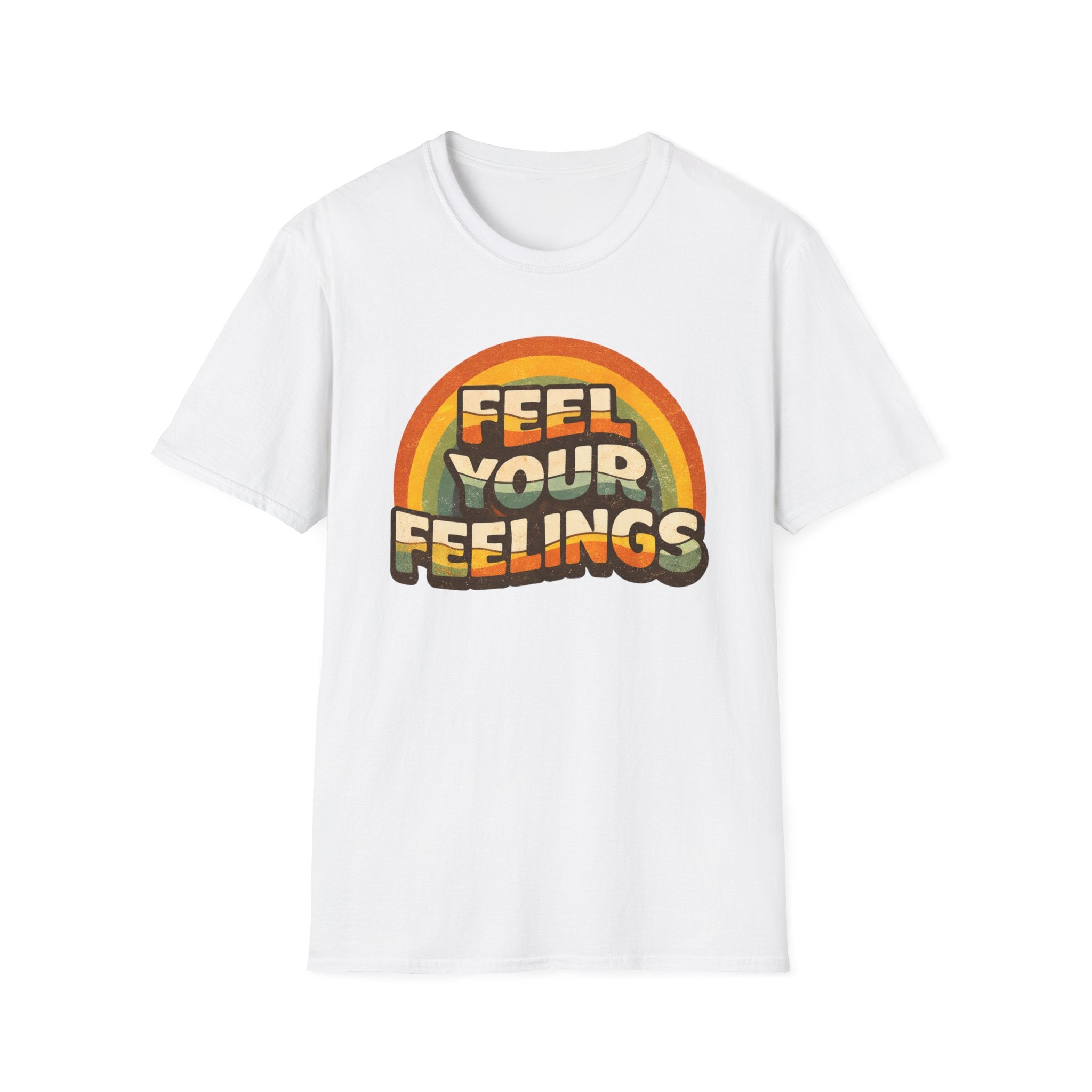 Feel Your Feelings T-Shirt