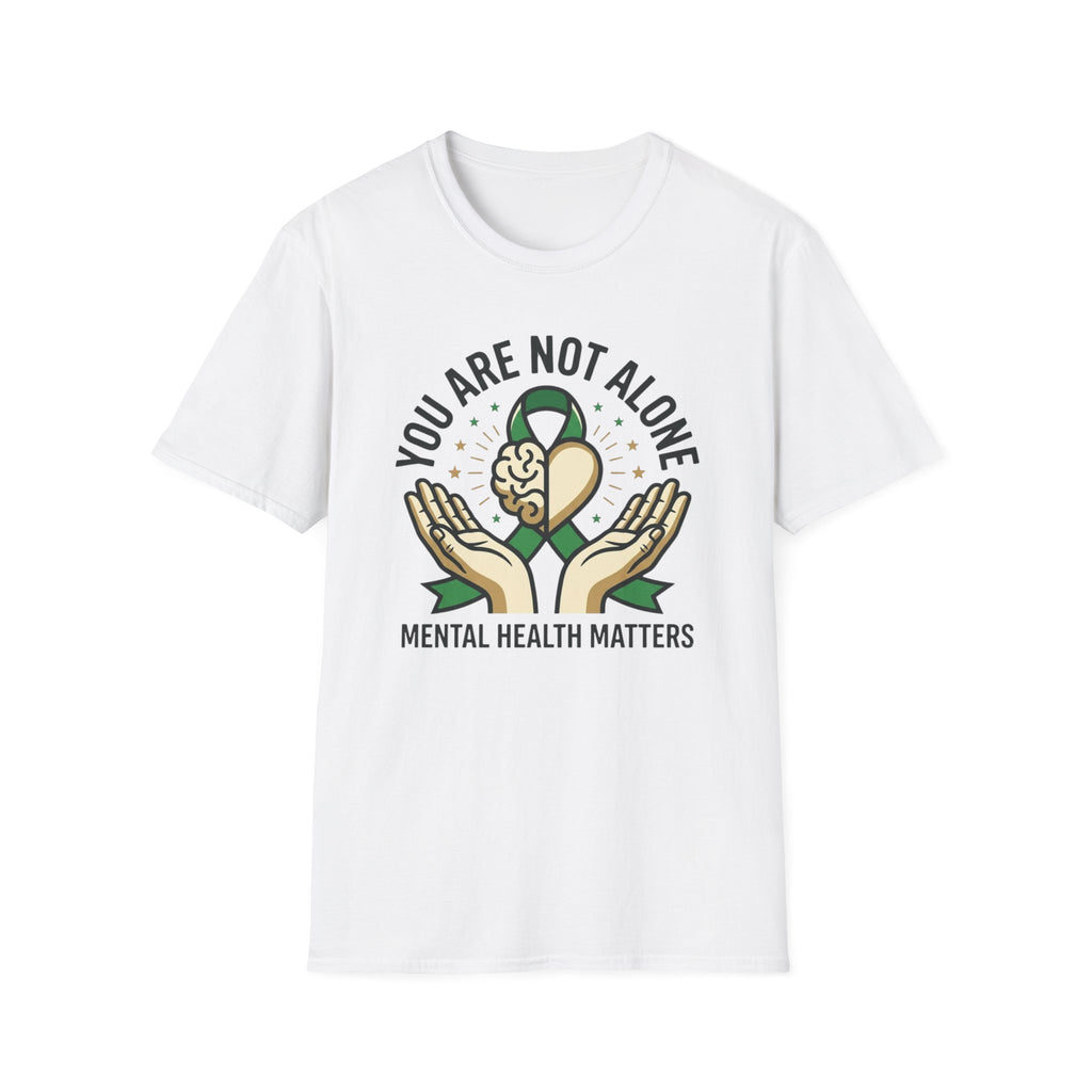 You Are Not Alone T-Shirt