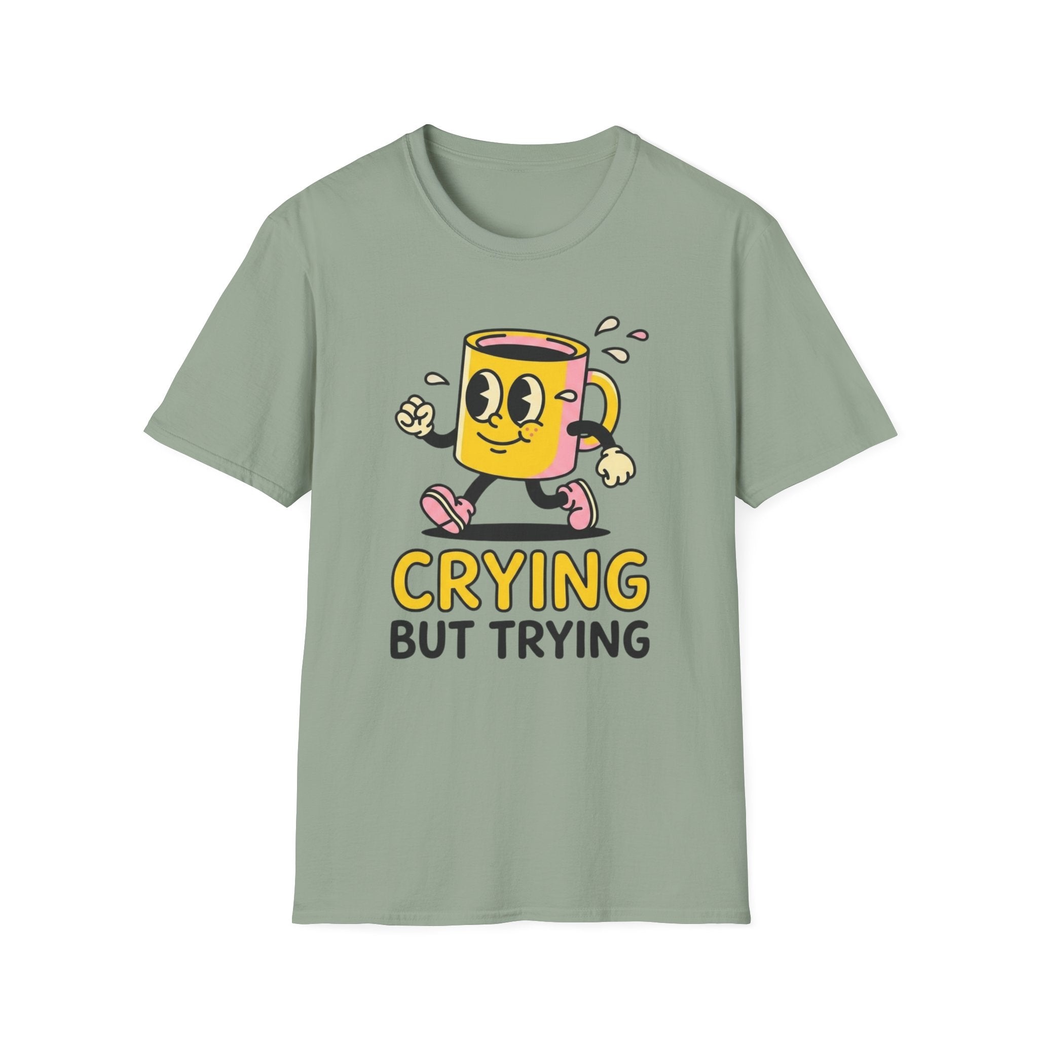 Crying But Trying T-Shirt