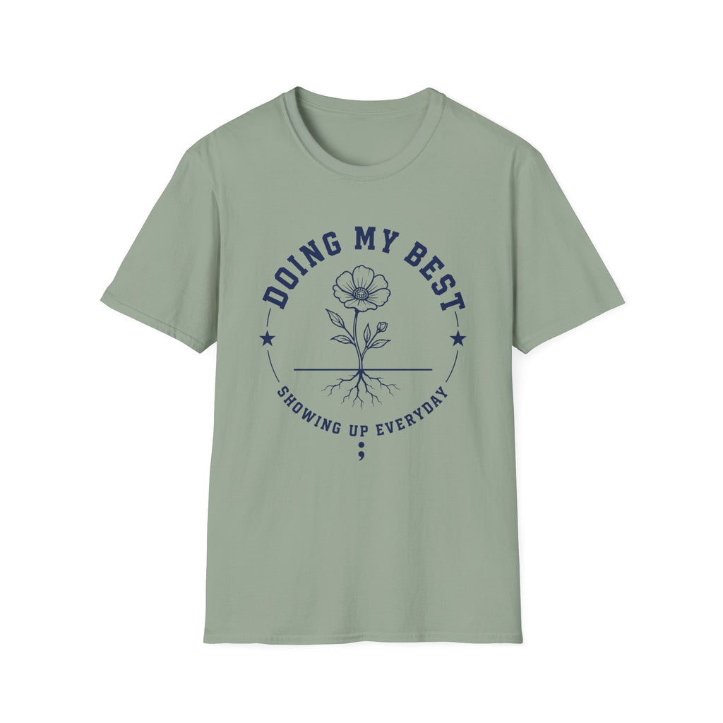 Doing My Best Showing Up T-Shirt