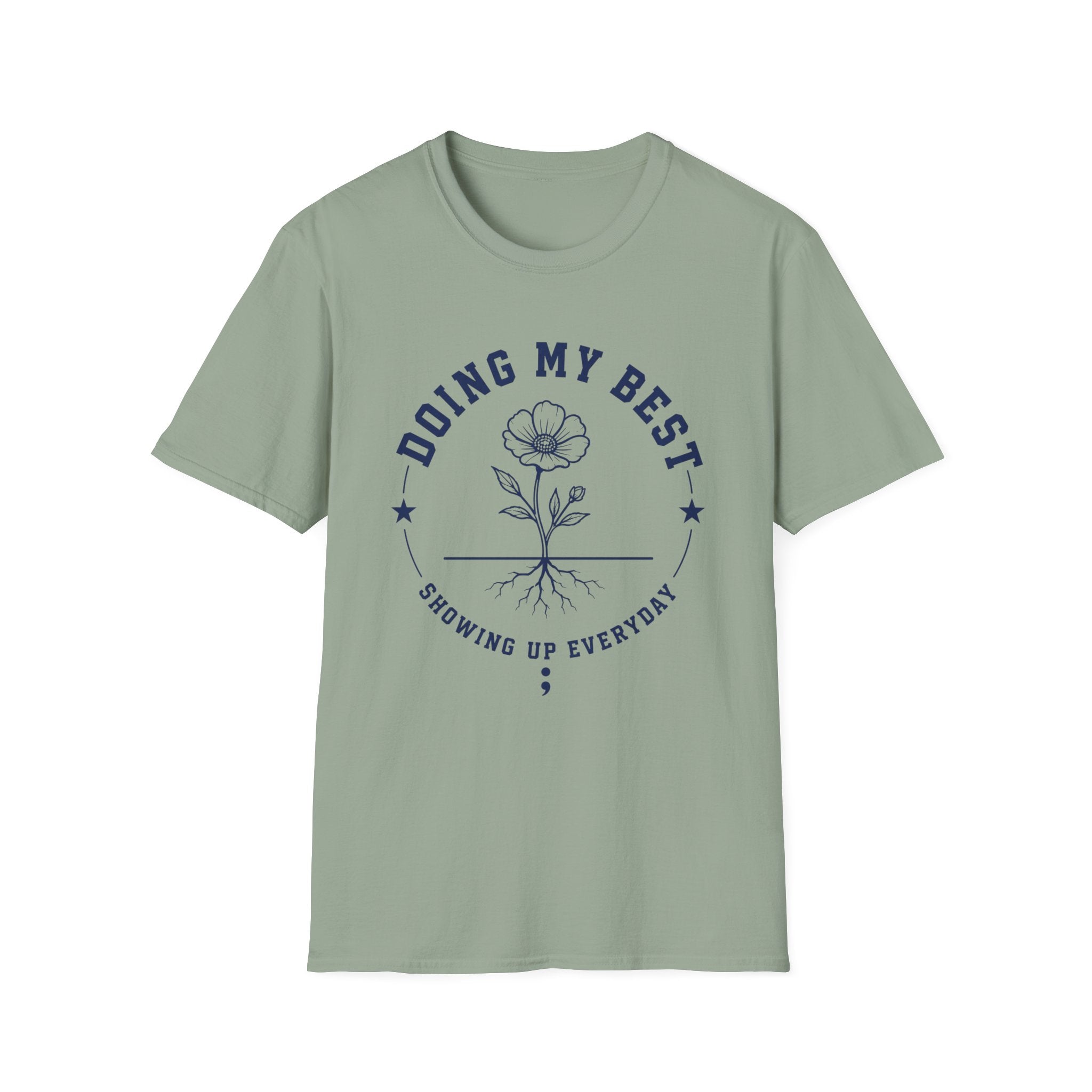 Doing My Best Showing Up T-Shirt