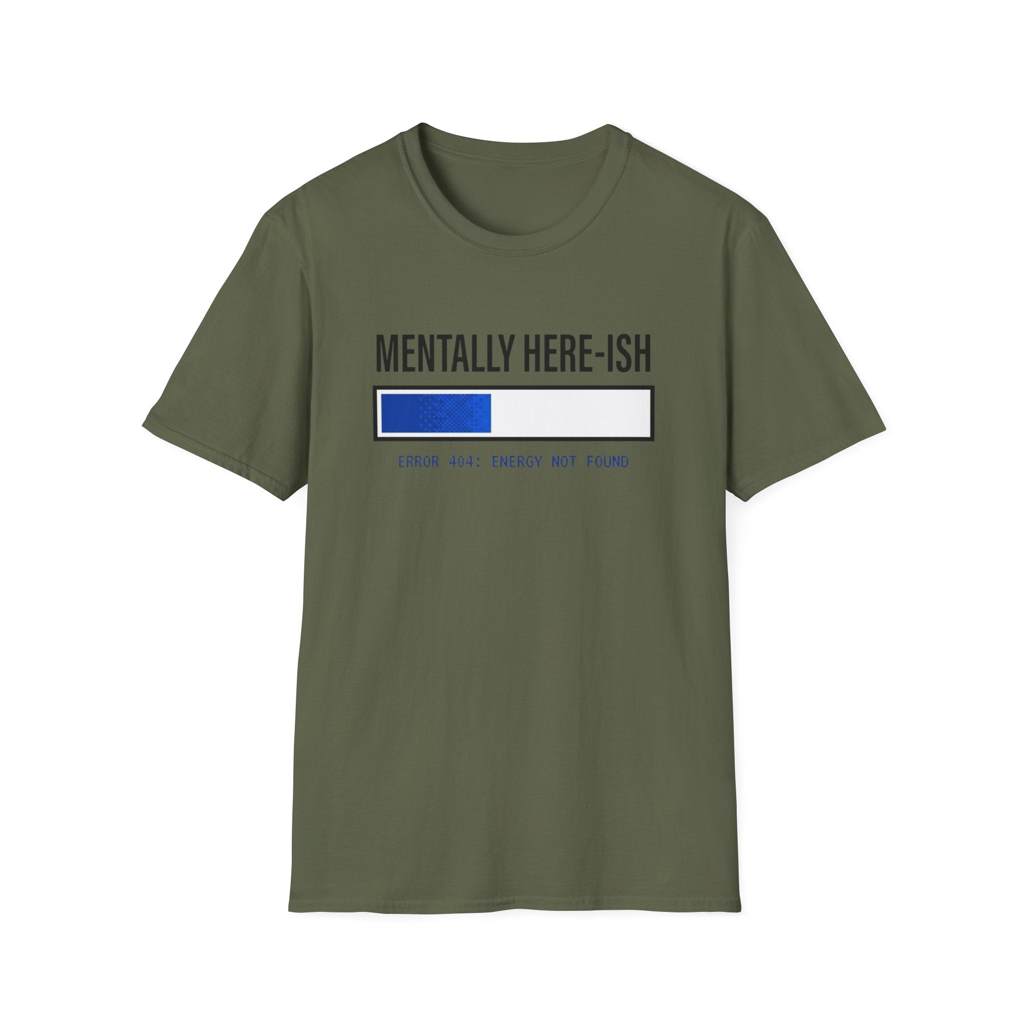 Mentally Here-ish Error T-Shirt