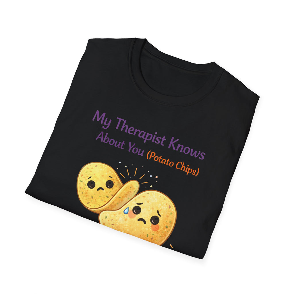 My Therapist Knows About You T-Shirt