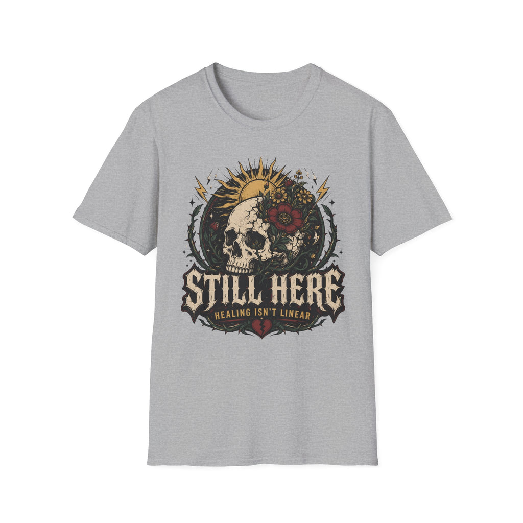 Still Here Dark T-Shirt