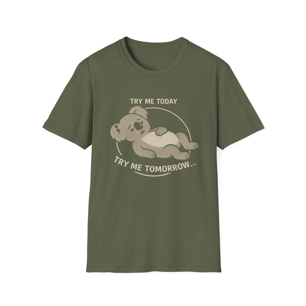 Try Me Tomorrow T-Shirt