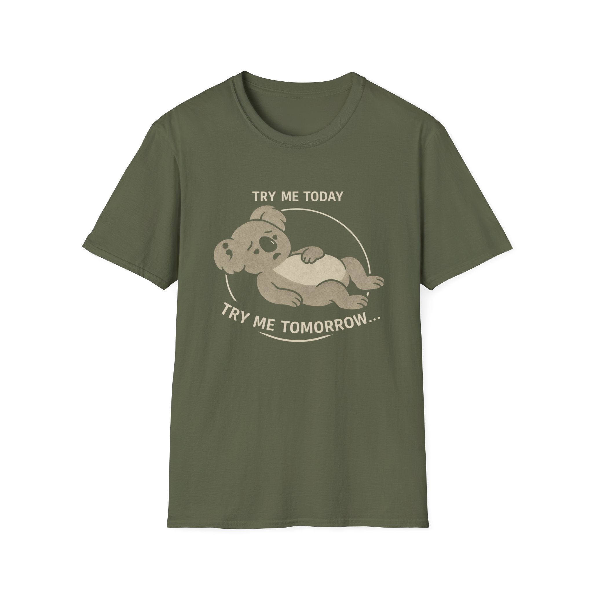 Try Me Tomorrow T-Shirt
