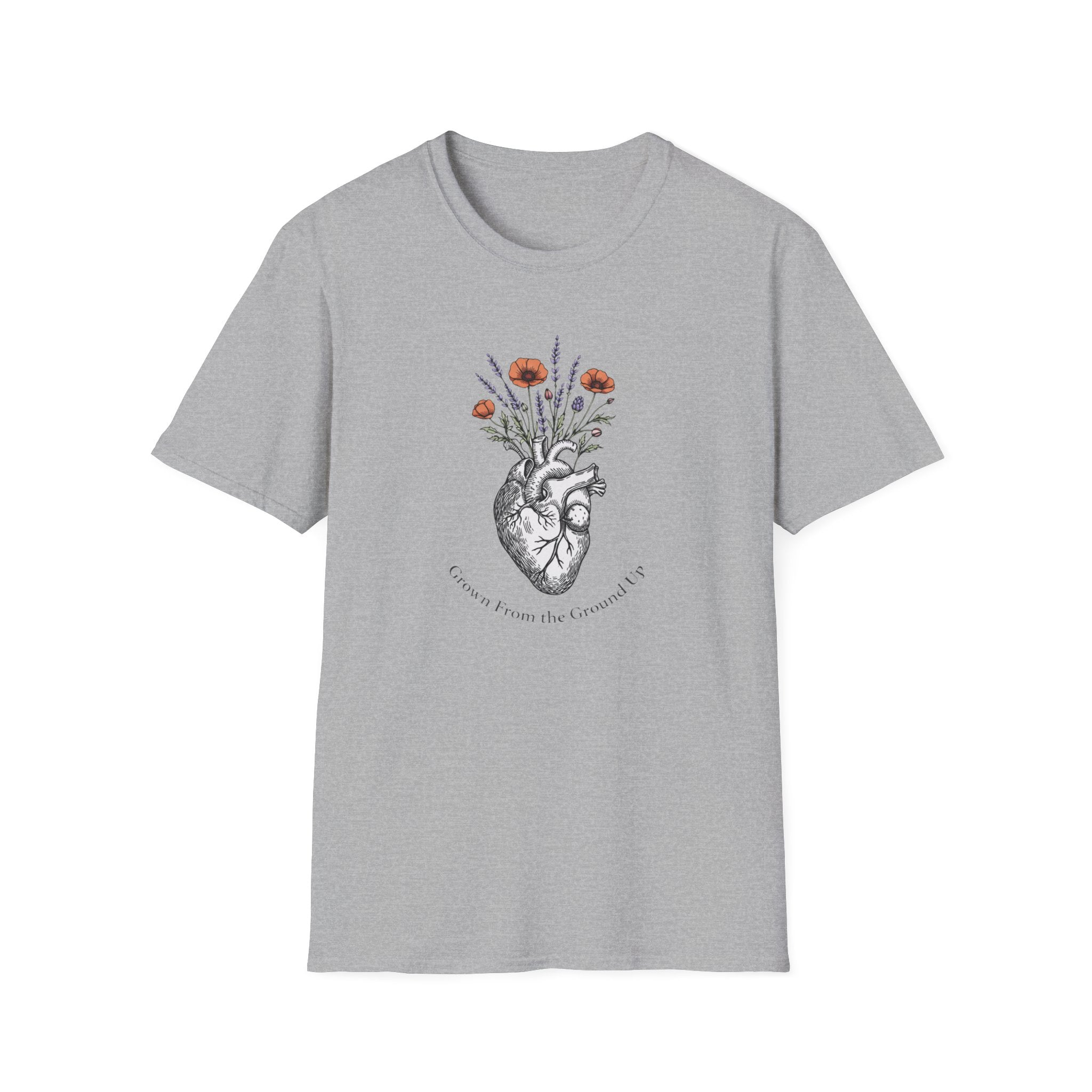 Grow From The Ground Up T-Shirt