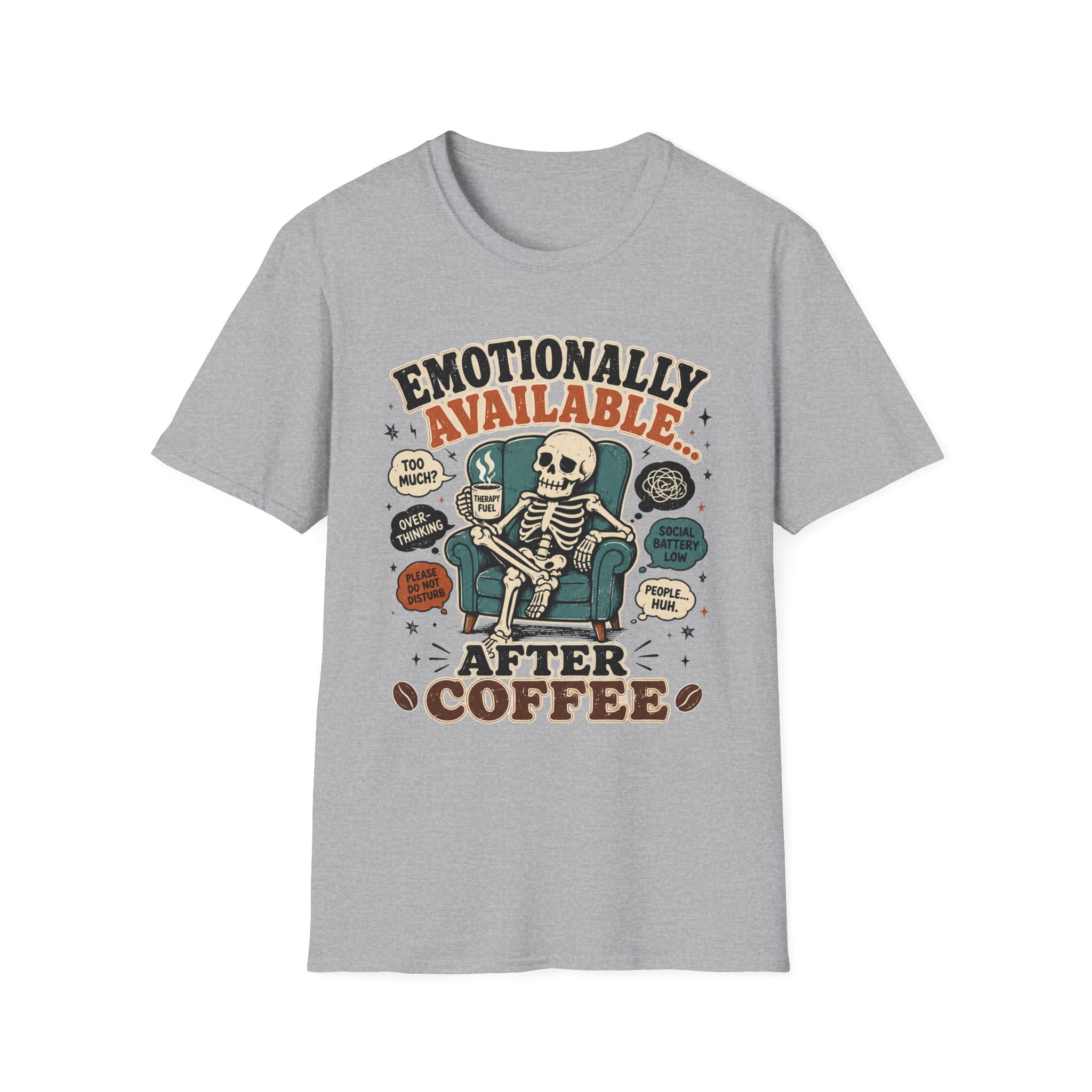 Emotionally Available After Coffee T-Shirt