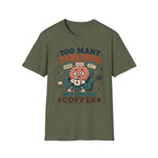 Too Many Tabs Coffee V1 T-Shirt