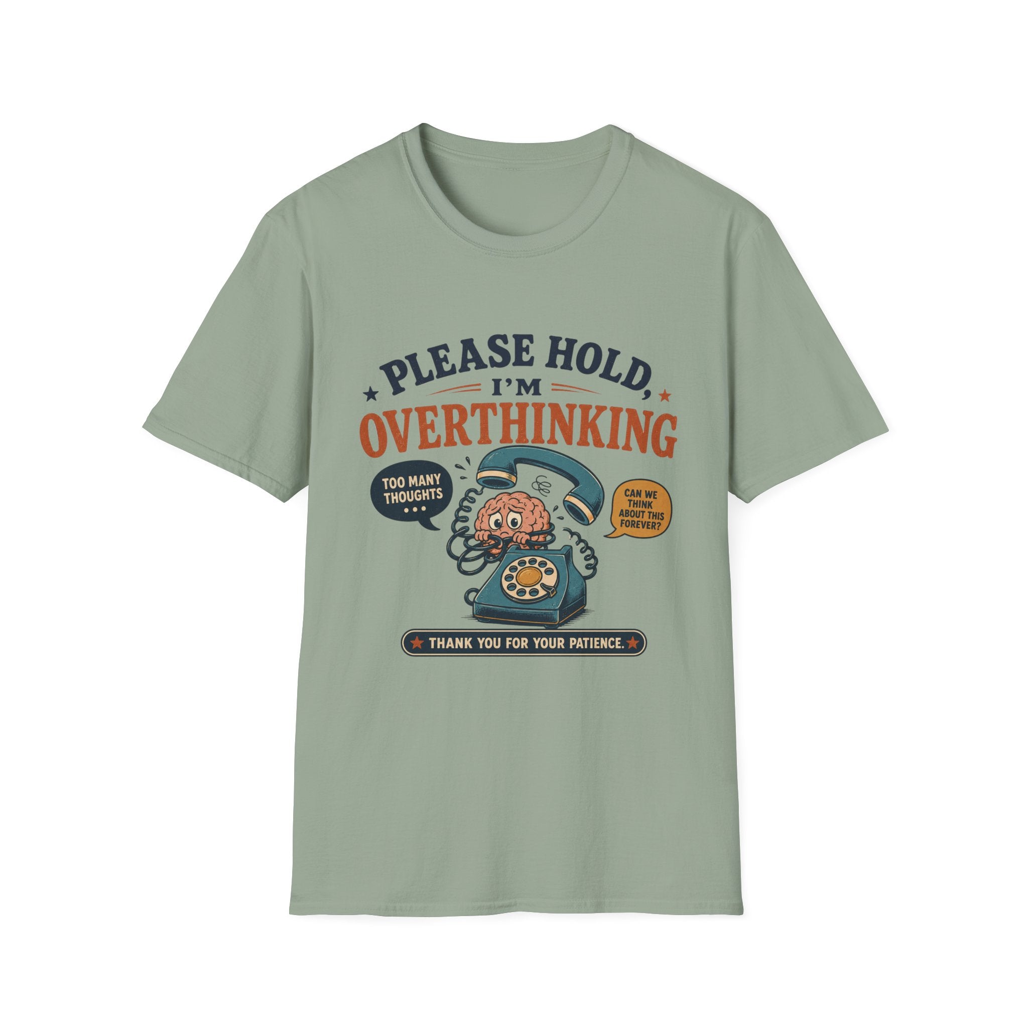 Please Hold Overthinking T-Shirt