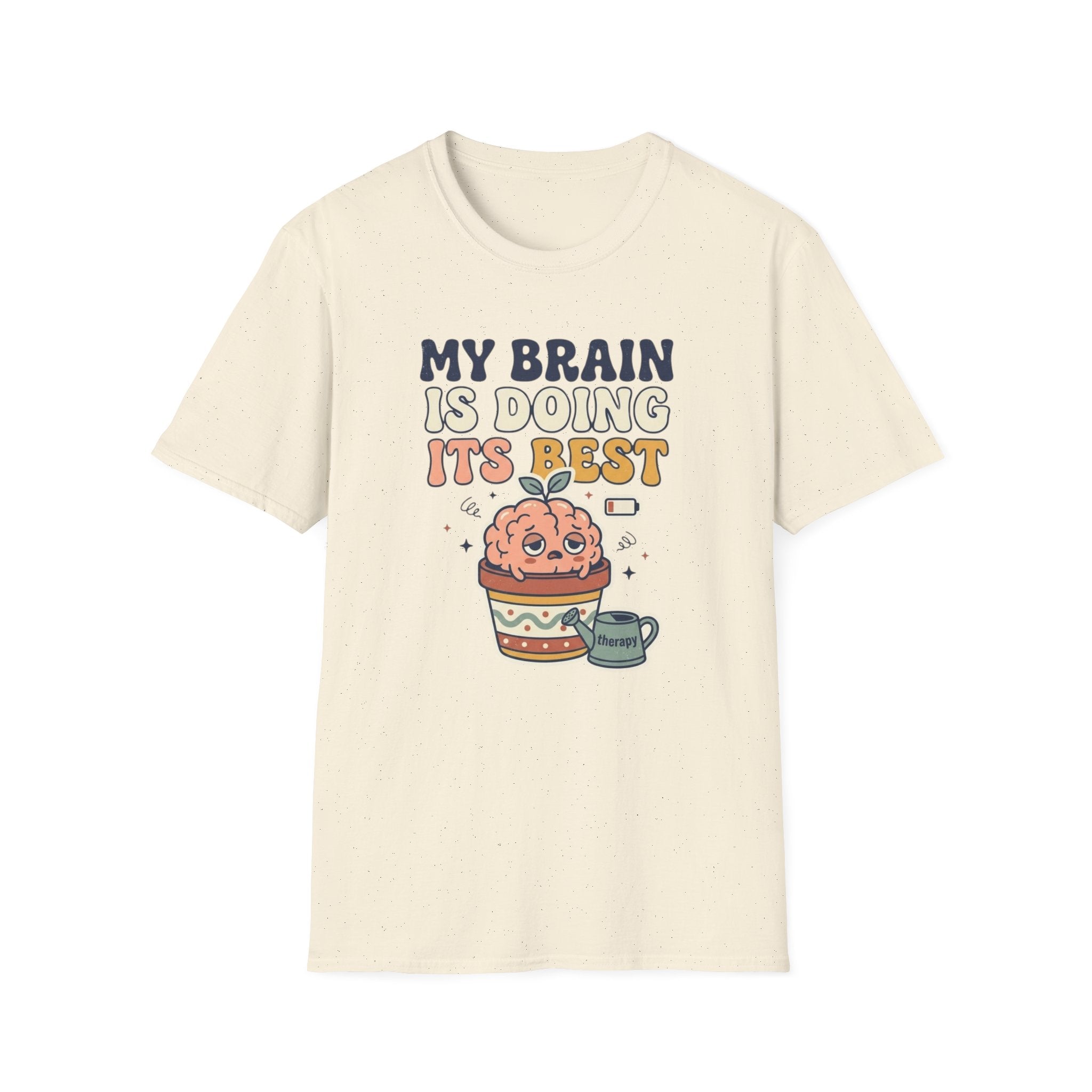 My Brain Is Doing Its Best T-Shirt