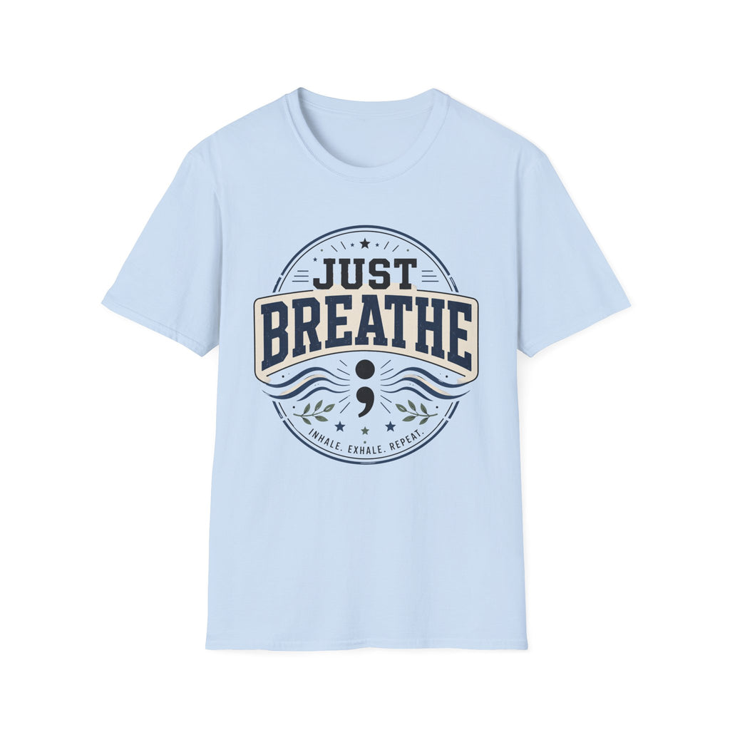Just Breathe T-Shirt