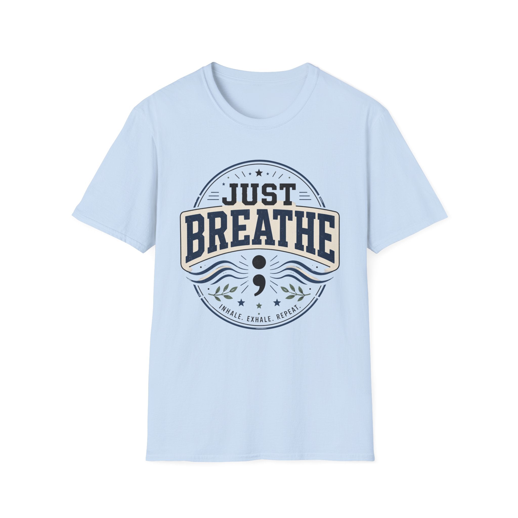 Just Breathe T-Shirt