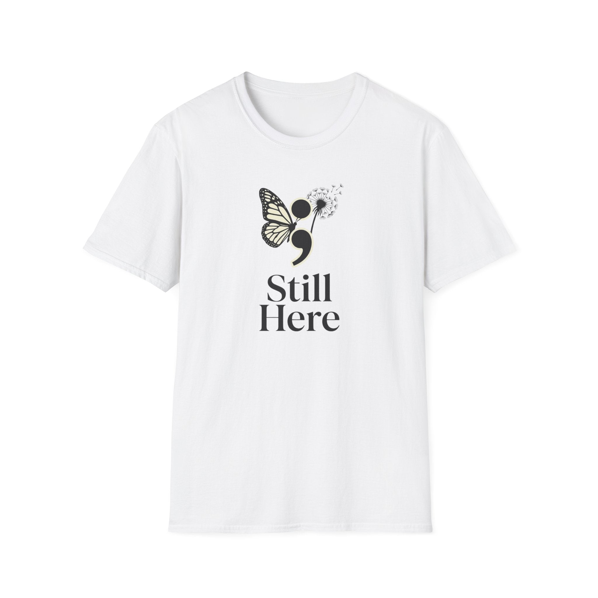 Still Here T-Shirt
