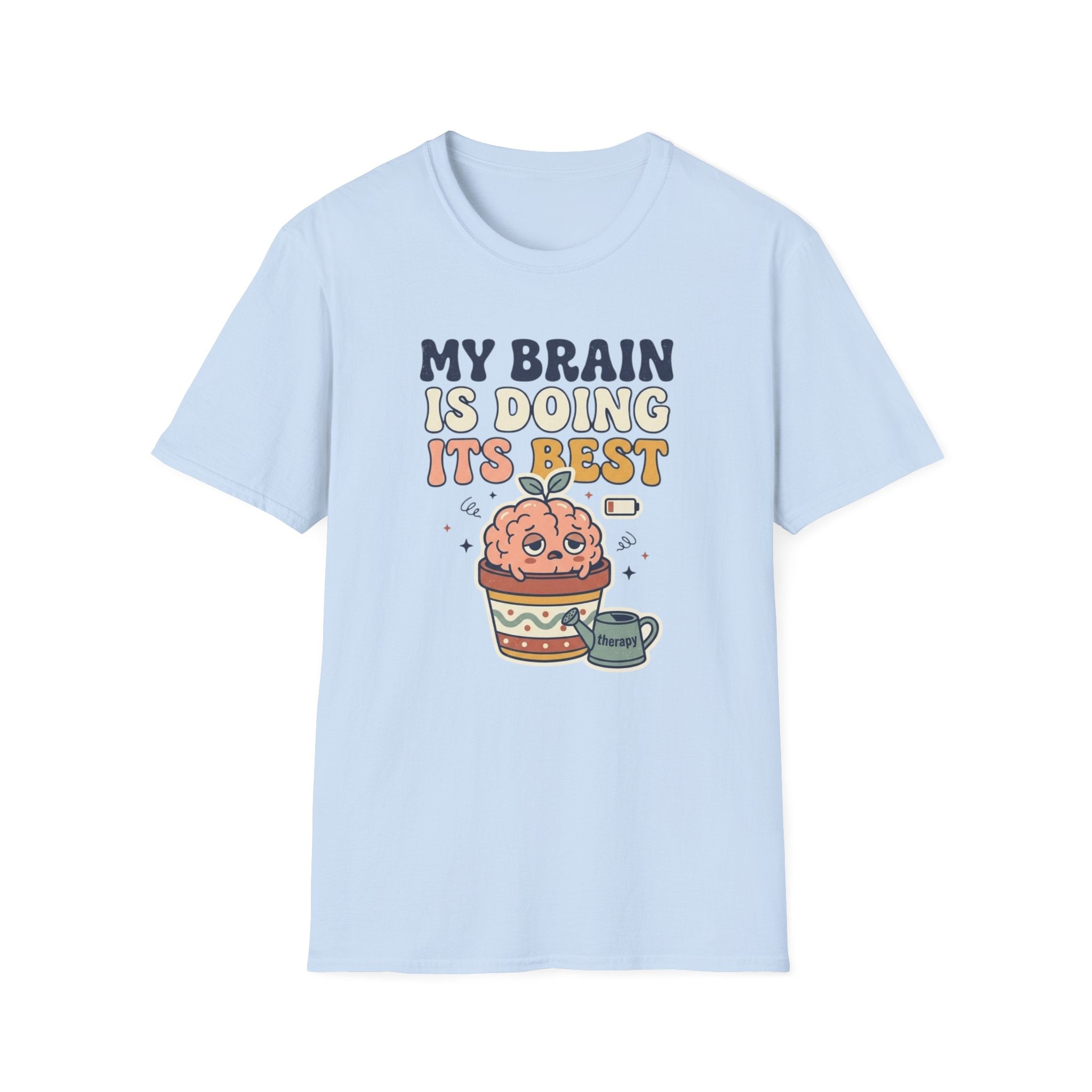 My Brain Is Doing Its Best T-Shirt