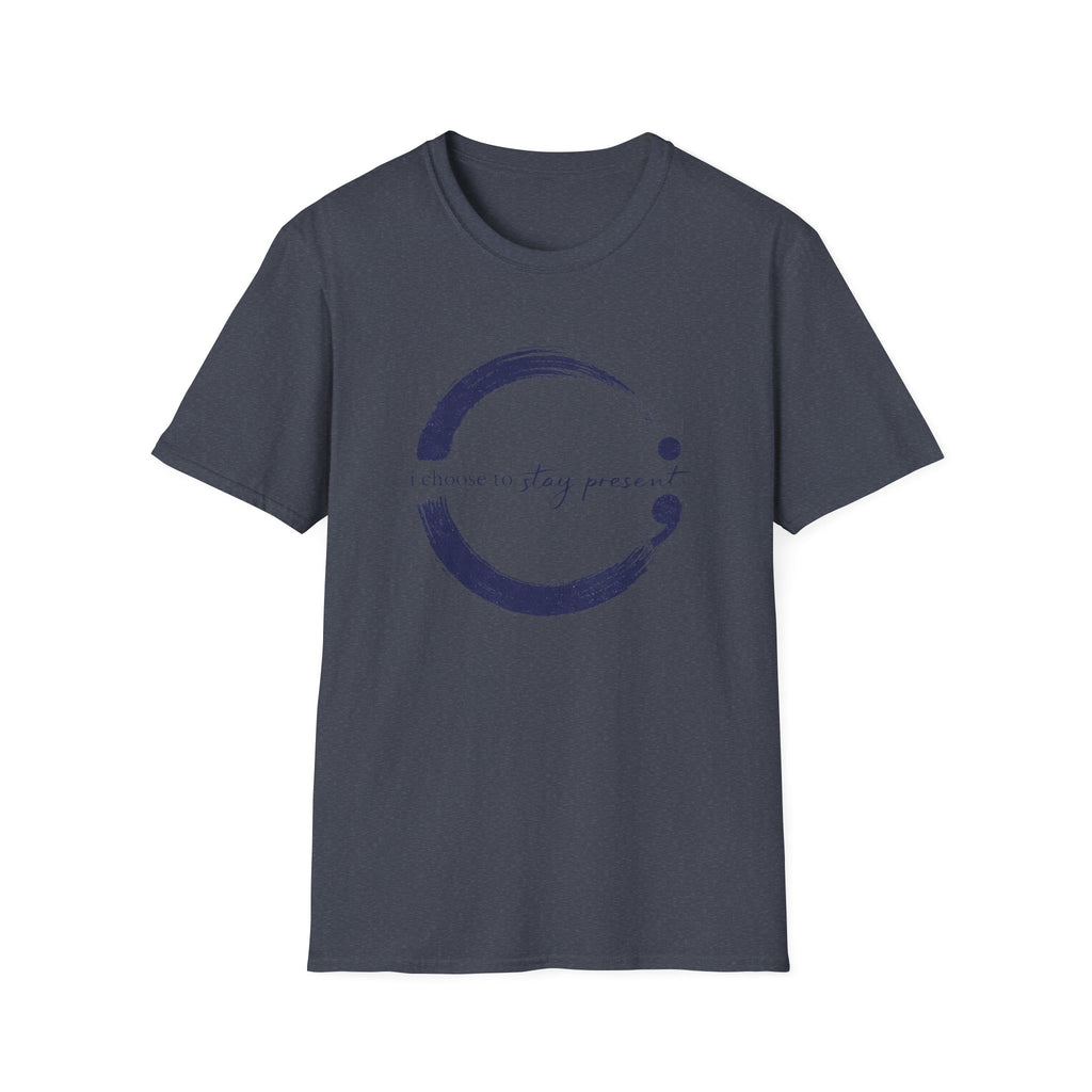 I Choose To Stay Present T-Shirt