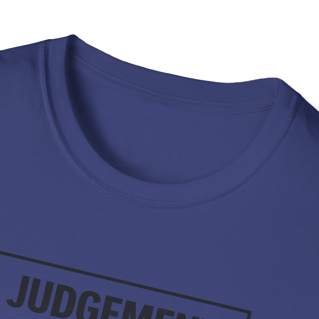 Judgement Free Zone T-Shirt