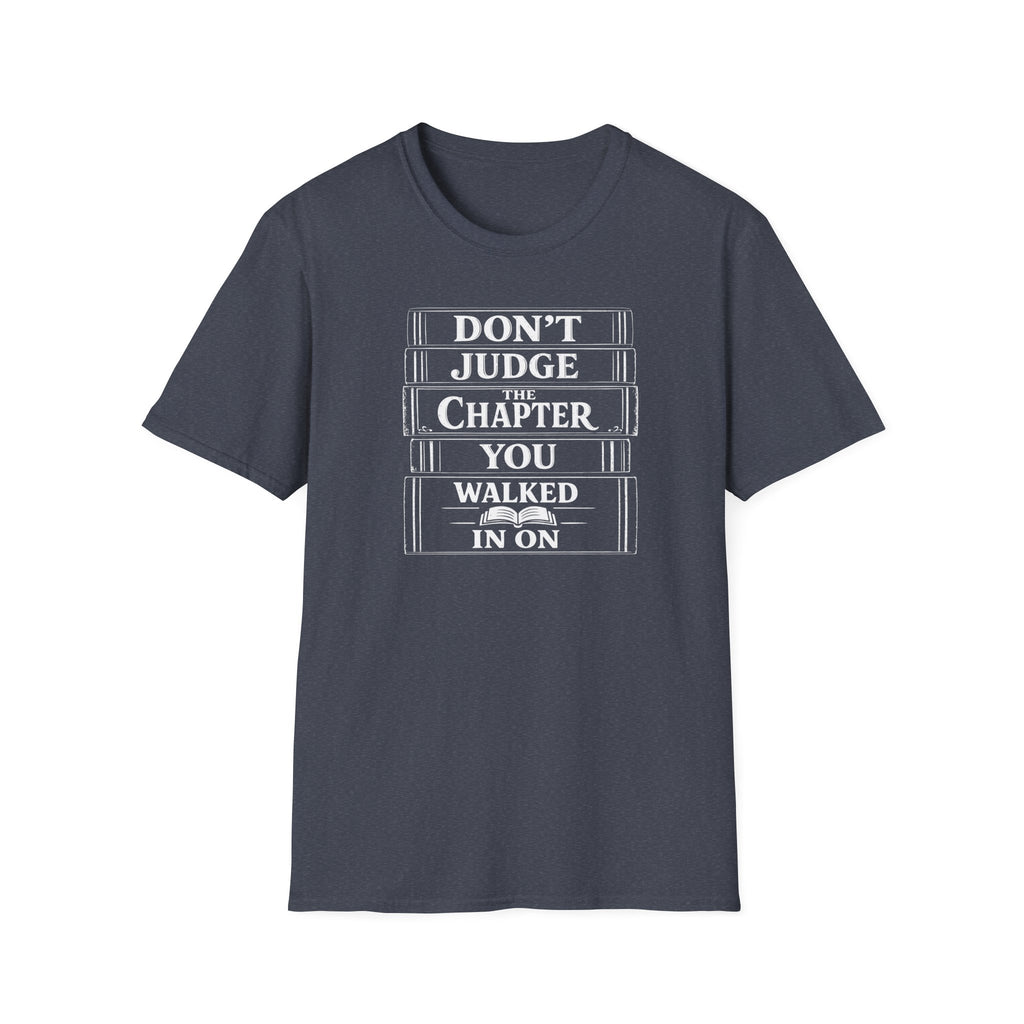 Don't Judge The Chapter T-Shirt
