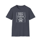Don't Judge The Chapter T-Shirt