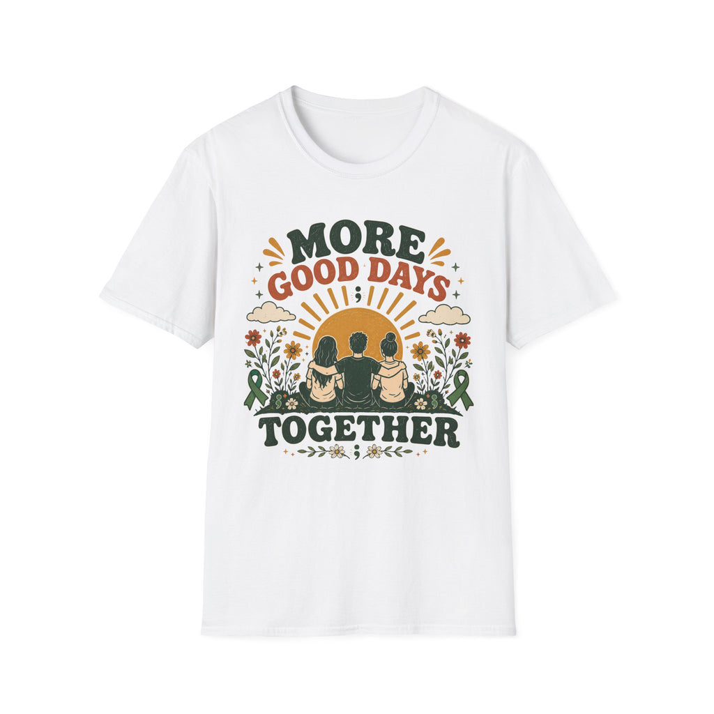 More Good Days Together T-Shirt