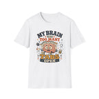 Too Many Tabs Open Brain T-Shirt