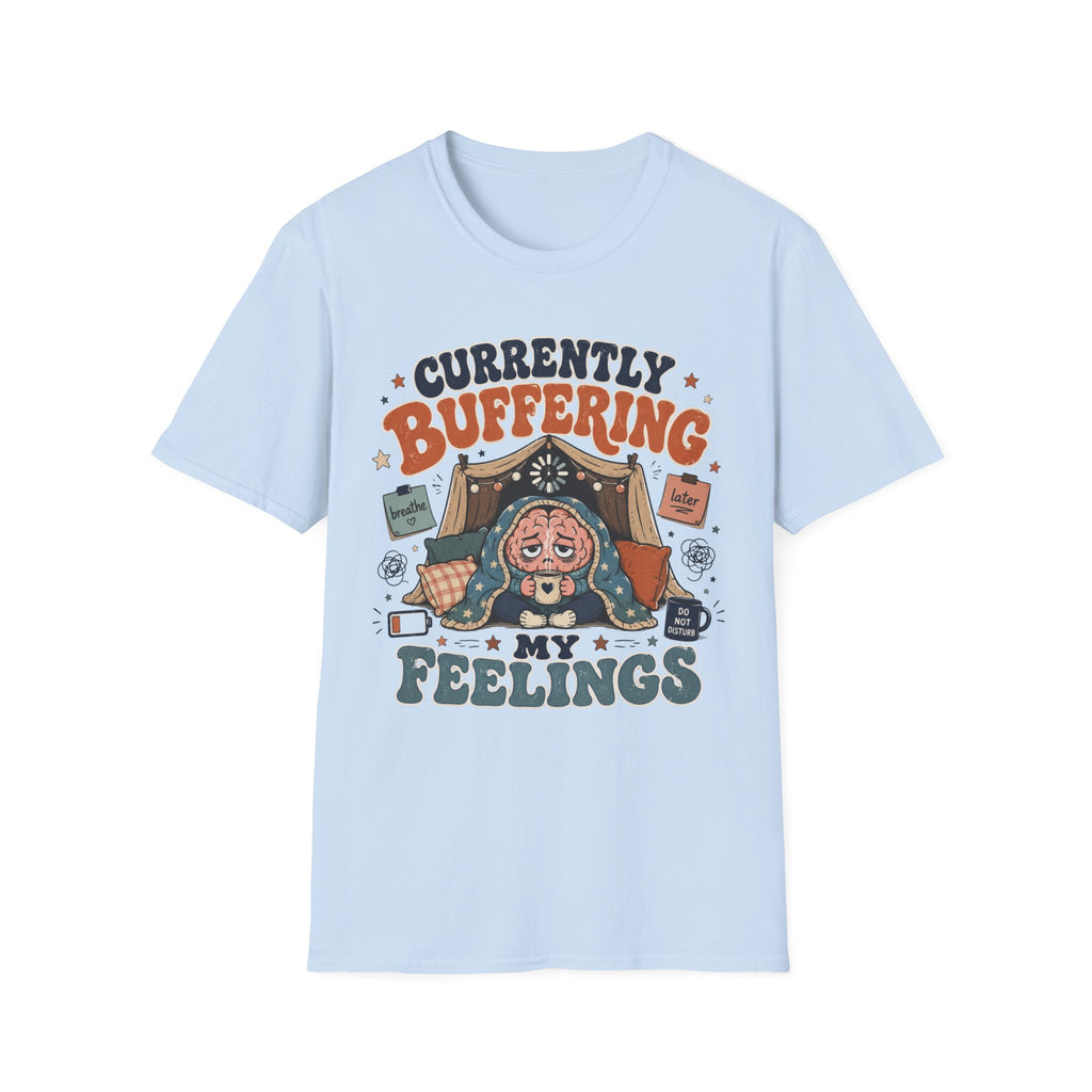 Buffering Feelings T-Shirt